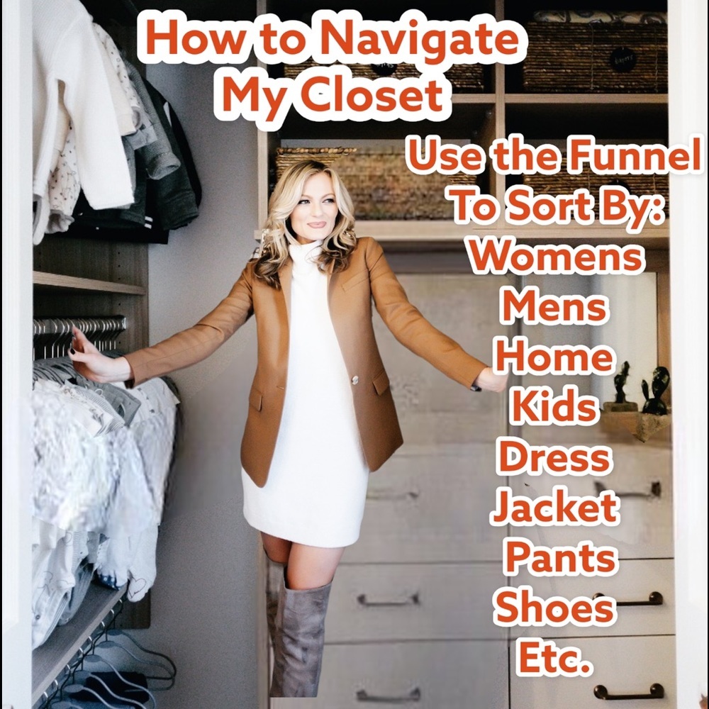 Wanna find what you are looking for in my closet? Use the funnel feature!